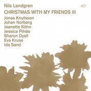 Nils Landgren: Christmas With My Friends III - CD