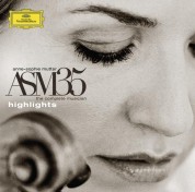 Anne-Sophie Mutter - ASM 35/ The Complete Musician - Highlights - CD