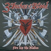 3 Inches Of Blood: Fire Up The Blades - CD