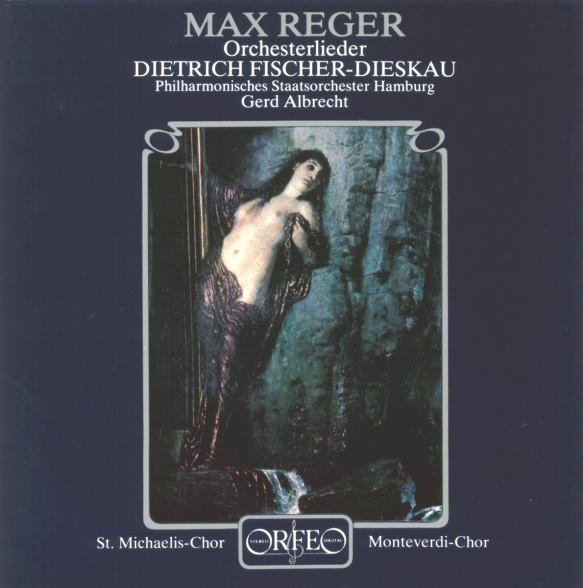 Dietrich Fischer-Dieskau, Orchester der Hamburgischen Staatsoper - Max Reger: Orchesterlieder