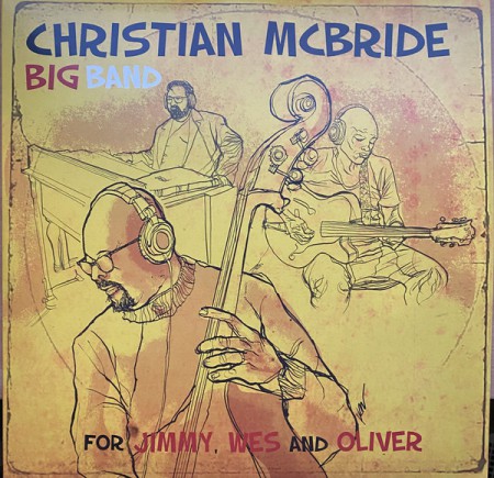Christian McBride Big Band: For Jimmy, Wes and Oliver - Plak