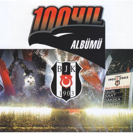 Çeşitli Sanatçılar: Beşiktaş 100. Yıl Albümü - CD