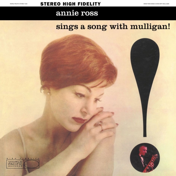 Annie Ross, Gerry Mulligan - Annie Ross Sings A Song With Mulligan!