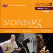 Bayram Coşkuner, Turay Dinleyen, Tahir Aydoğdu: TRT Arşiv Serisi 21 - Saz Muskimizden Seçmeler 2 - CD