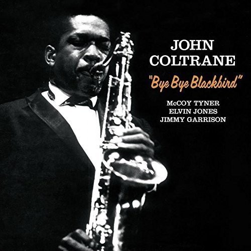 John Coltrane - Bye Bye Blackbird