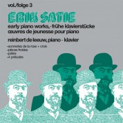 Reinbert de Leeuw: Satie: Early Pianoworks Vol. 3 - Plak