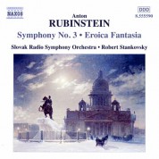 Slovak Radio Symphony Orchestra, Robert Stankovsky: Rubinstein: Symphony No. 3 - Eroica Fantasia - CD