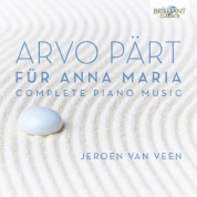 Jeroen van Veen: Arvo Pärt: Für Anna Maria, Complete Piano Music - CD