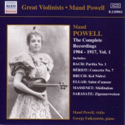 Maud Powell: Powell,  Maud: Complete Recordings, Vol.  1 (1904-1917) - CD
