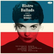 Audrey Morris: Bistro Ballads - Plak
