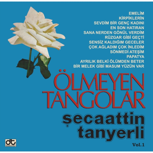 Şecaattin Tanyerli - Ölmeyen Tangolar Vol. 1