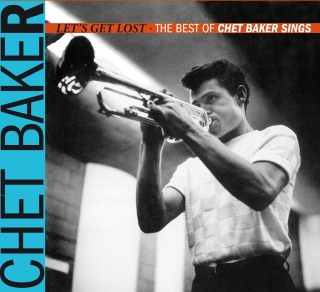 Chet Baker: Let's Get Lost: The Best of Chet Baker Sings (24 Tracks!) - CD