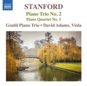 David Adams, Gould Piano Trio: Stanford: Piano Trio No. 2 & Piano Quartet No. 1 - CD