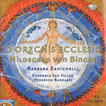 Barbara Zanichelli, Ensemble San Felice, Federico Bardazzi: Von Bingen: O Orzchis Ecclesia - CD