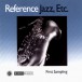 Reference Jazz, Etc. - First Sampling - CD