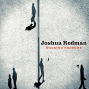Joshua Redman: Walking Shadows - CD