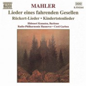 Mahler: Lieder Eines Fahrenden Gesellen / Kindertotenlieder / Ruckert-Lieder - CD