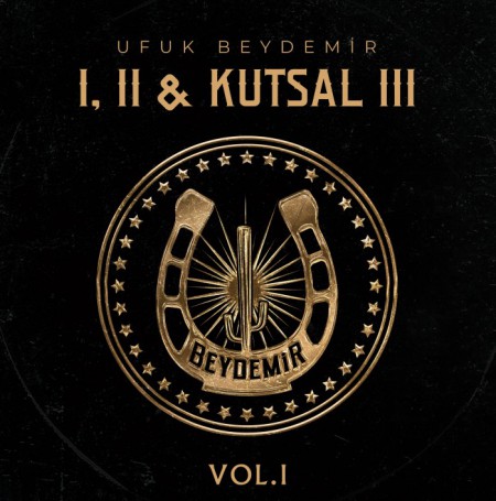 Ufuk Beydemir: I, II &Kutsal III Vol. 1 - Plak