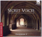 Anonymous 4: Secret Voices / Codex Las Huelgas - SACD