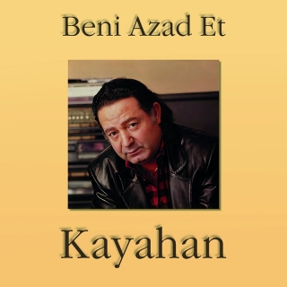 Kayahan: Beni Azad Et - Plak