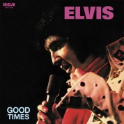 Elvis Presley: Good Times (Coloured Vinyl) - Plak