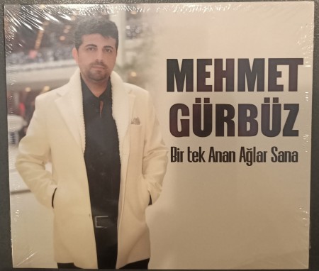 Mehmet Gürbüz: Bir Tek Anan Ağlar Sana - CD