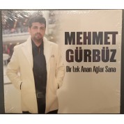 Mehmet Gürbüz: Bir Tek Anan Ağlar Sana - CD