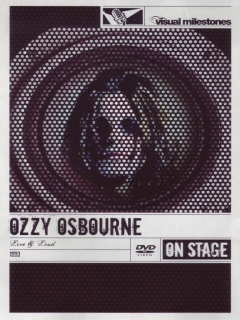 Ozzy Osbourne: Live & Loud - On Stage/Visual Milestones - DVD