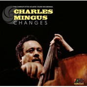 Charles Mingus: Changes: The Complete 1970s Atlantic Studio Recordings - Plak