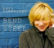 Lori Lieberman: Bend Like Steel (200g-edition) - Plak