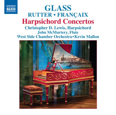 Christopher D. Lewis: Glass - Rutter - Francaix: Harpsichord Concertos - CD