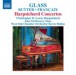 Glass - Rutter - Francaix: Harpsichord Concertos - CD