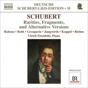 Ulrich Eisenlohr: Schubert: Lied Edition 35 - Rarities, Fragments, and Alternative Versions - CD