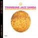 Jazzplus: Trombone Jazz Samba + Samba Para Dos - CD