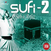 Çeşitli Sanatçılar: Sufi 2 - Şeb-i Aruz - CD