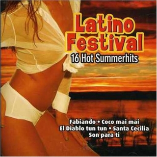 Çeşitli Sanatçılar: Latino Festival - 16 Hot Summerhits - CD