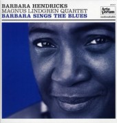 Barbara Hendricks, Magnus Lindgren Quartet: Barbara Sings the Blues - Plak