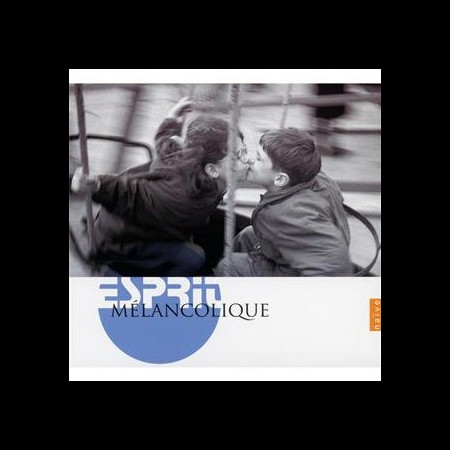 Çeşitli Sanatçılar: Esprit Melancolique - CD
