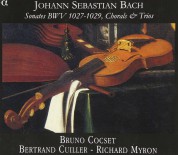Les Basses Reunies, Richard Myron, Bertrand Cuiller, Bruno Cocset: J.S. Bach: Sonatas BWV 1027-1029, Chorals & Trios - CD
