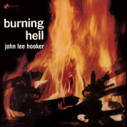 John Lee Hooker: Burning Hell (Limited Edition) - Plak