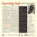 Burning Hell (Limited Edition) - Plak