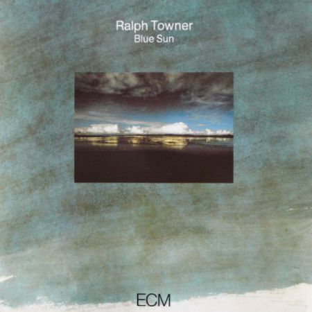 Ralph Towner: Blue Sun - CD