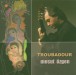 Troubadour - CD
