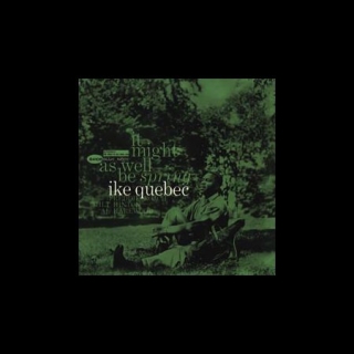 Ike Quebec: It Might As Well Be Spring (45rpm-edition) - Plak