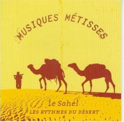 Çeşitli Sanatçılar: Le Sahel: Musiques Metisses - CD