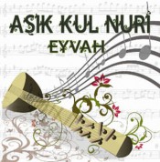 Aşık Kul Nuri: Eyvah - CD