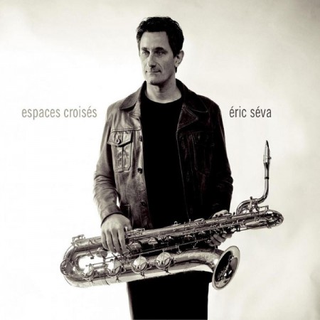 Eric Seva: Espaces Croises - CD