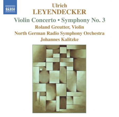 Leyendecker: Violin Concerto / Symphony No. 3 - CD