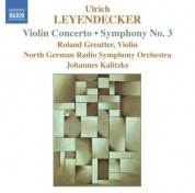 Leyendecker: Violin Concerto / Symphony No. 3 - CD