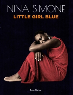 Nina Simone: Little Girl Blue by Brian Morton (Deluxe Hard-Cover 88-page book + Audio CD) - CD